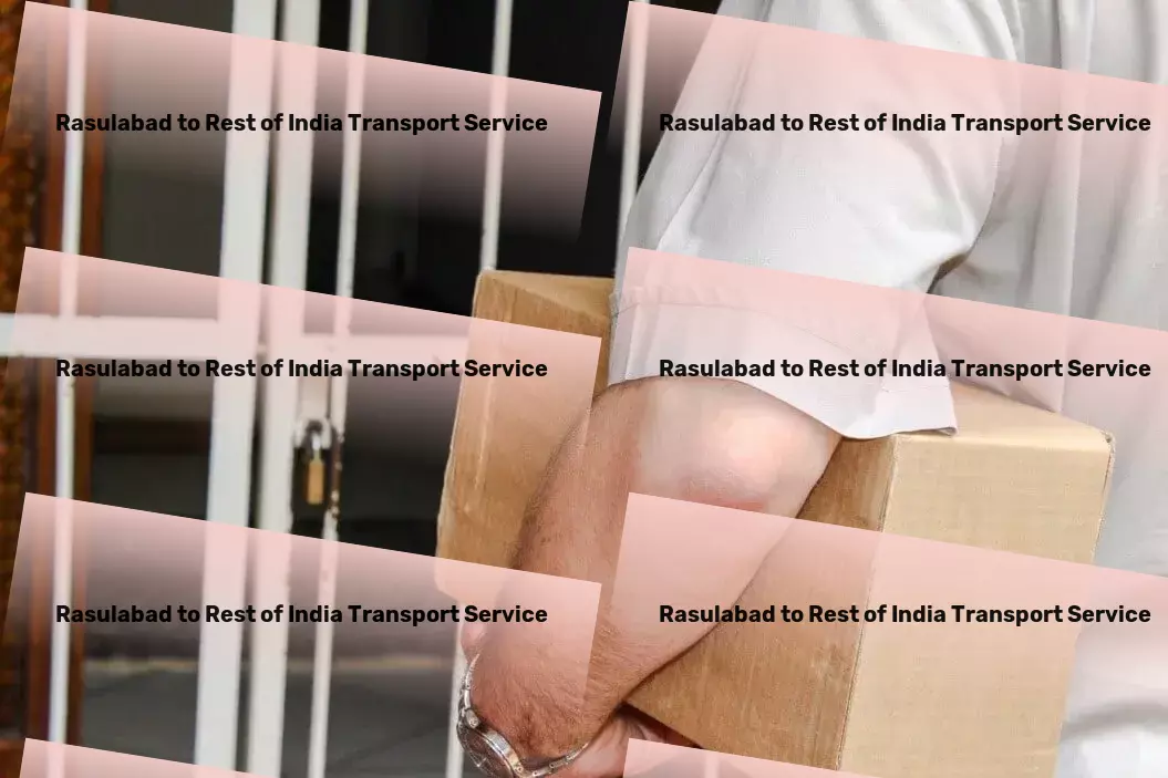 Rasulabad to Rest Of India Transport Let's move forward together in the Indian market. - High-speed package forwarding