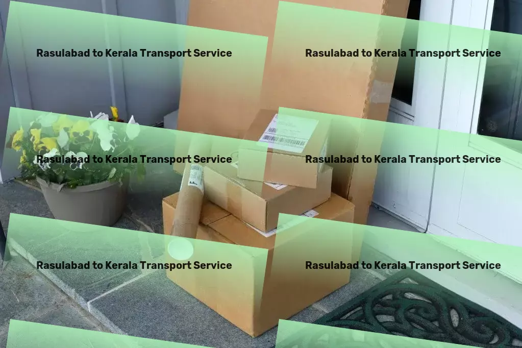 Rasulabad to Kerala Transport Professional moving and shipment