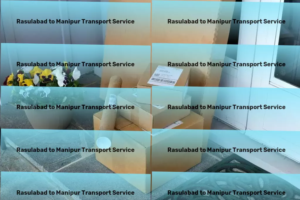 Rasulabad to Manipur Transport Experience logistical excellence on all routes within India! - Logistics services