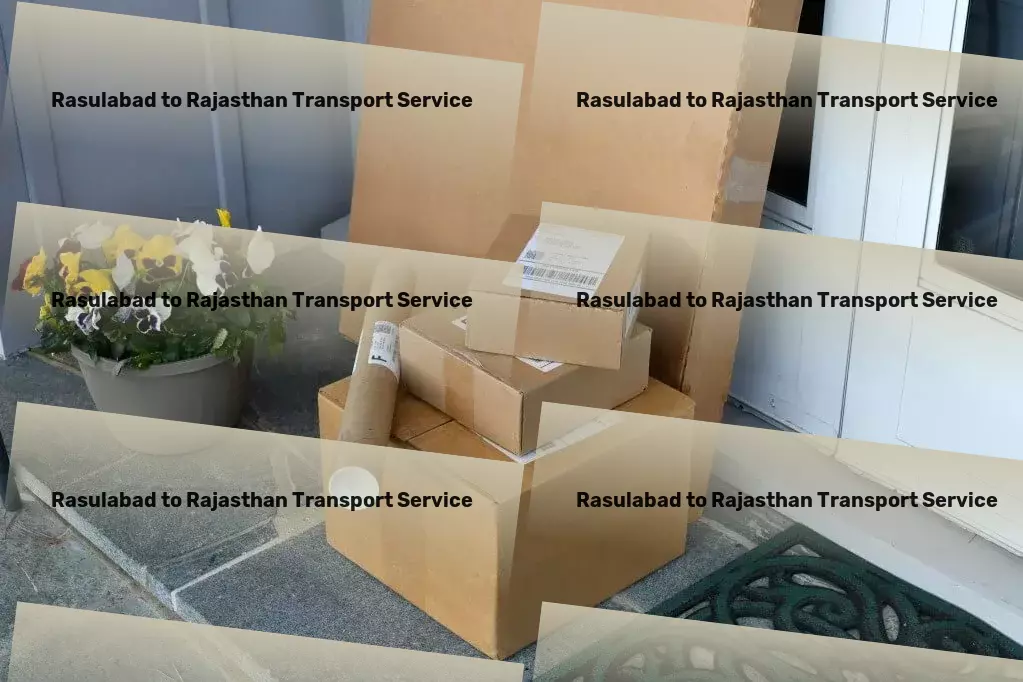 Rasulabad to Rajasthan Transport Citywide logistics services