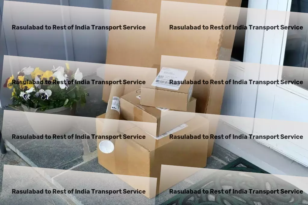 Rasulabad to Rest Of India Transport High-capacity freight logistics