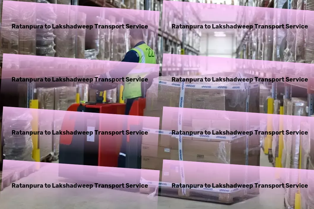 Ratanpura to Lakshadweep Transport Precision in transport services, tailored for the Indian market! - Advanced freight dispatch