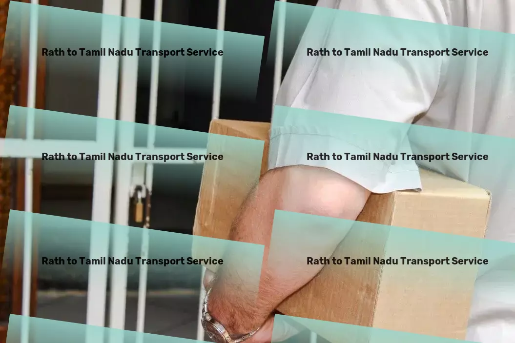 Rath to Tamil Nadu Transport A new era of transport efficiency beckons in India with us! - Urban goods forwarding