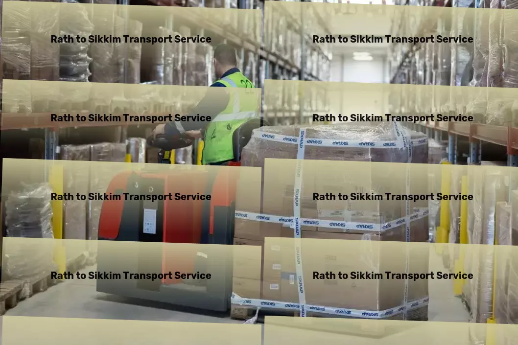 Rath to Sikkim Transport Furniture moving solutions