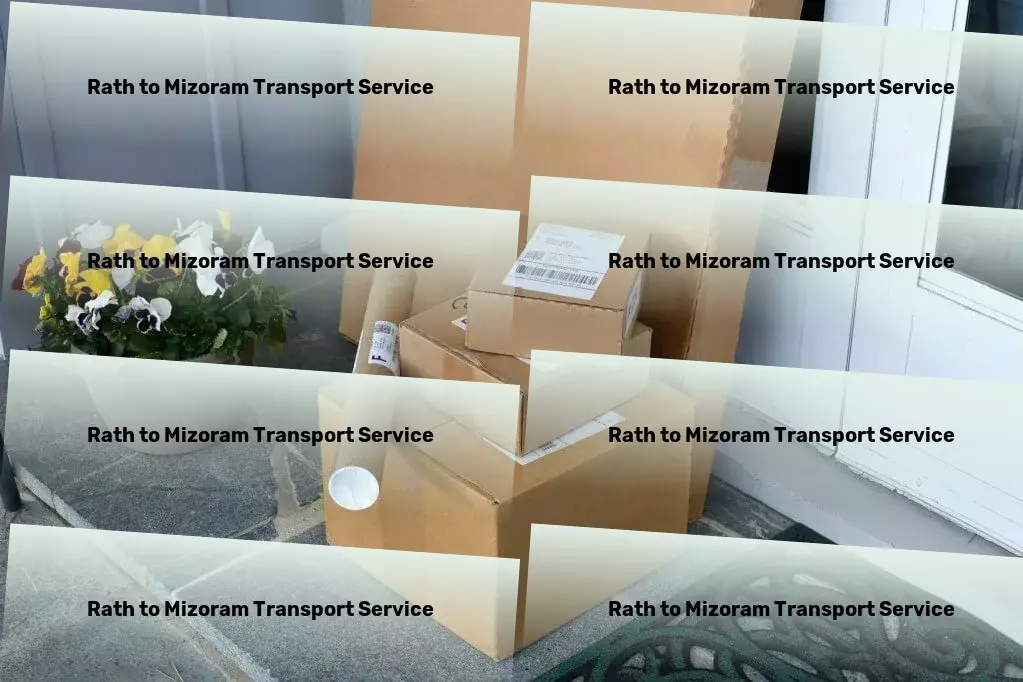 Rath to Mizoram Transport Get ahead in the Indian market with unrivaled transport solutions! - Efficient courier services