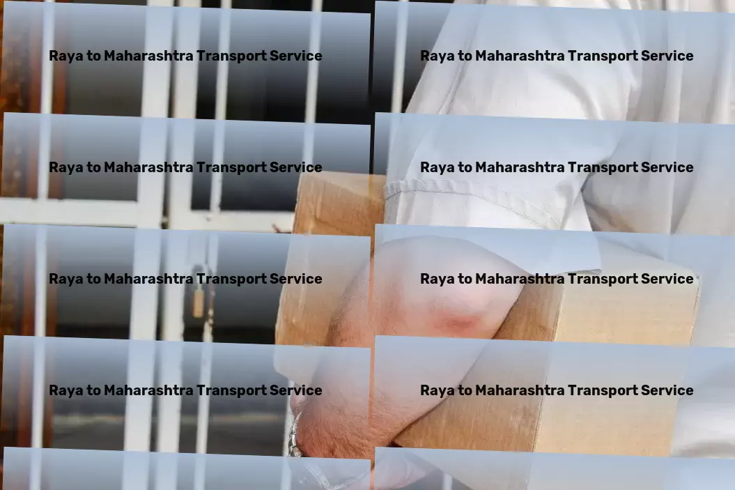 Raya to Maharashtra Transport Local goods shipment solutions