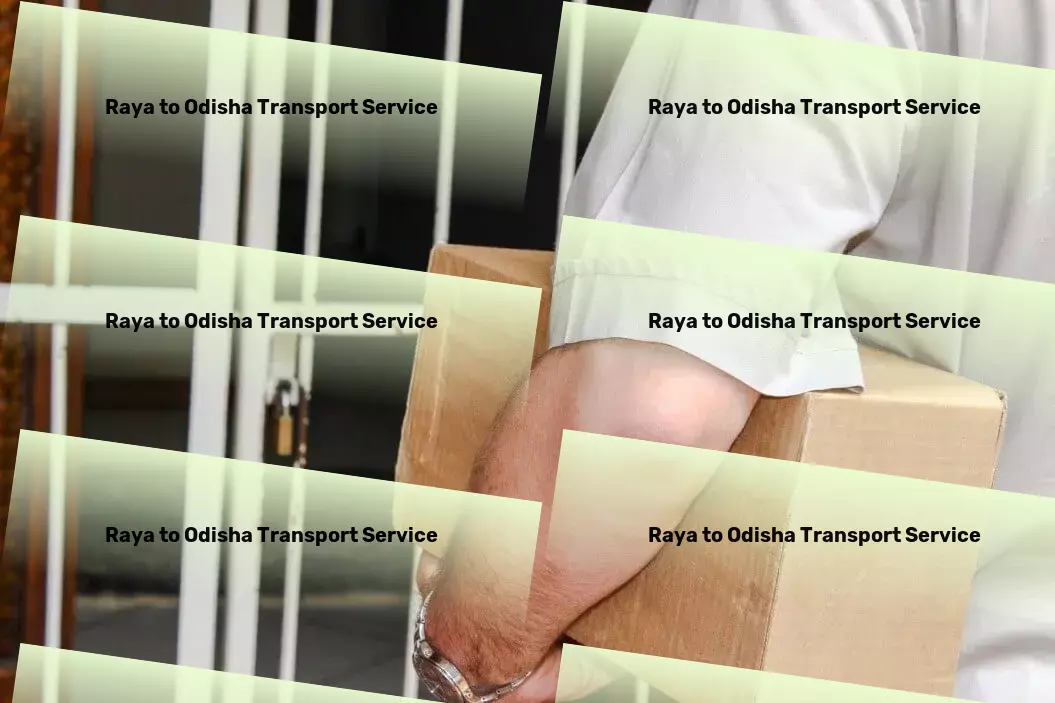 Raya to Odisha Transport A new era of transport efficiency beckons in India with us! - Nationwide logistics operations