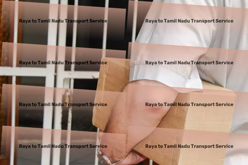 Raya to Tamil Nadu Transport Expertise that drives successful goods transport in India! - Direct door delivery