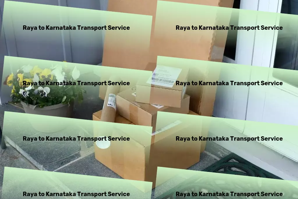 Raya to Karnataka Transport Your shortcut to efficient logistics and transport in India. - Local goods forwarding