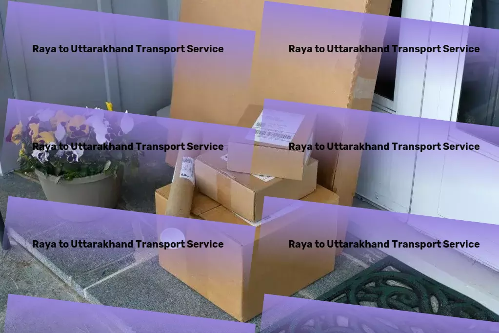 Raya to Uttarakhand Transport Building bridges across markets with stellar Indian transportation. - Fast-moving goods services