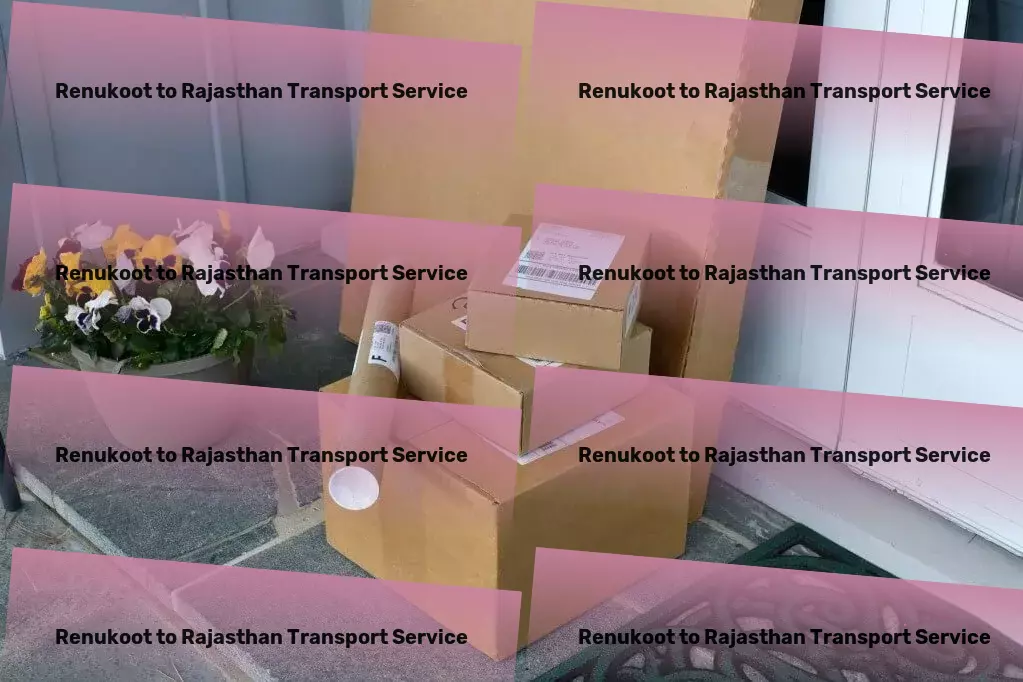 Renukoot to Rajasthan Transport Efficient cargo forwarding services