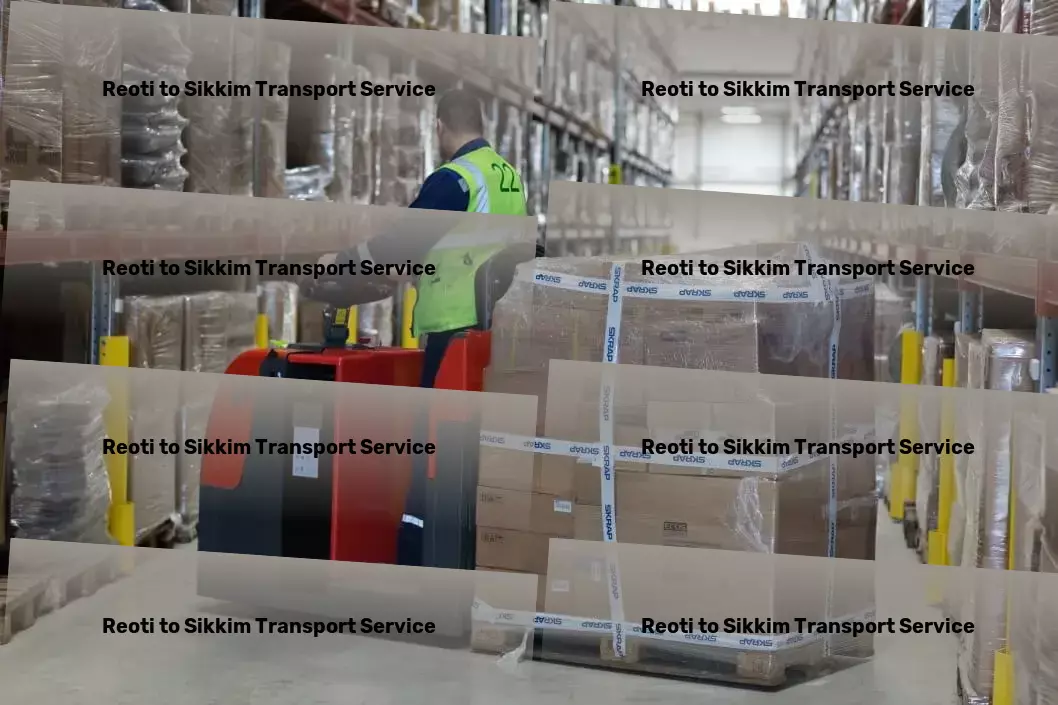 Reoti to Sikkim Transport Your trusted ally in Indian logistics and transport. - Distribution logistics