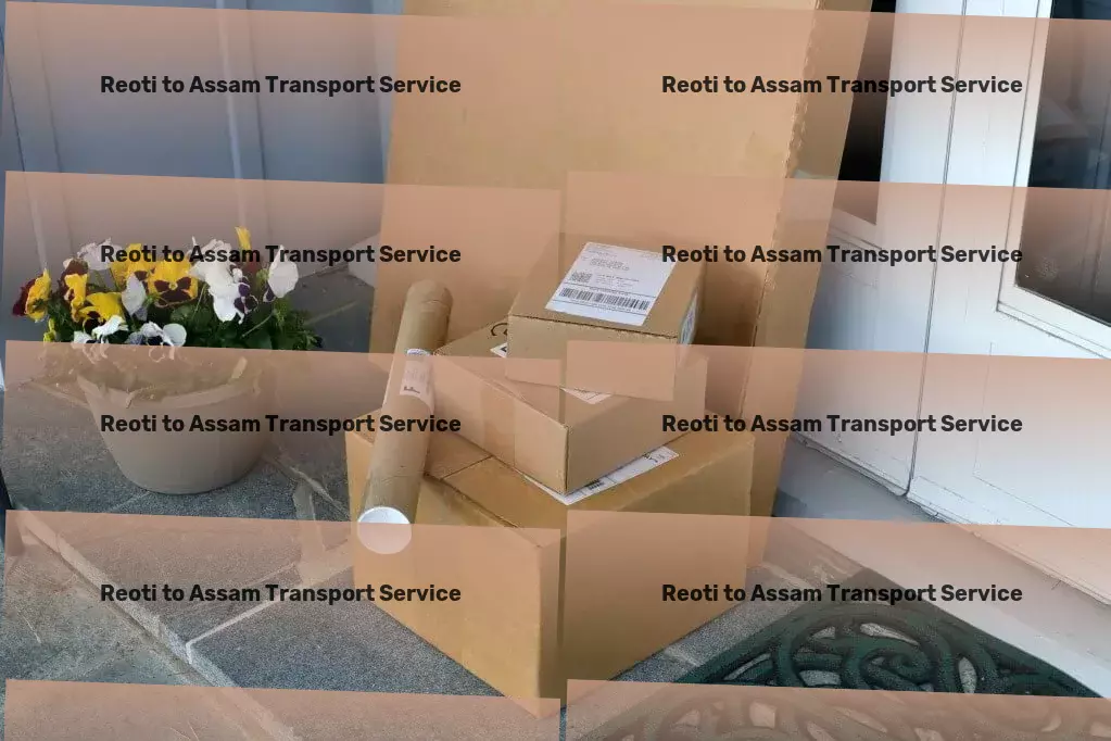 Reoti to Assam Transport Optimize your shipping strategy with our insights and experience! - Professional freight forwarding