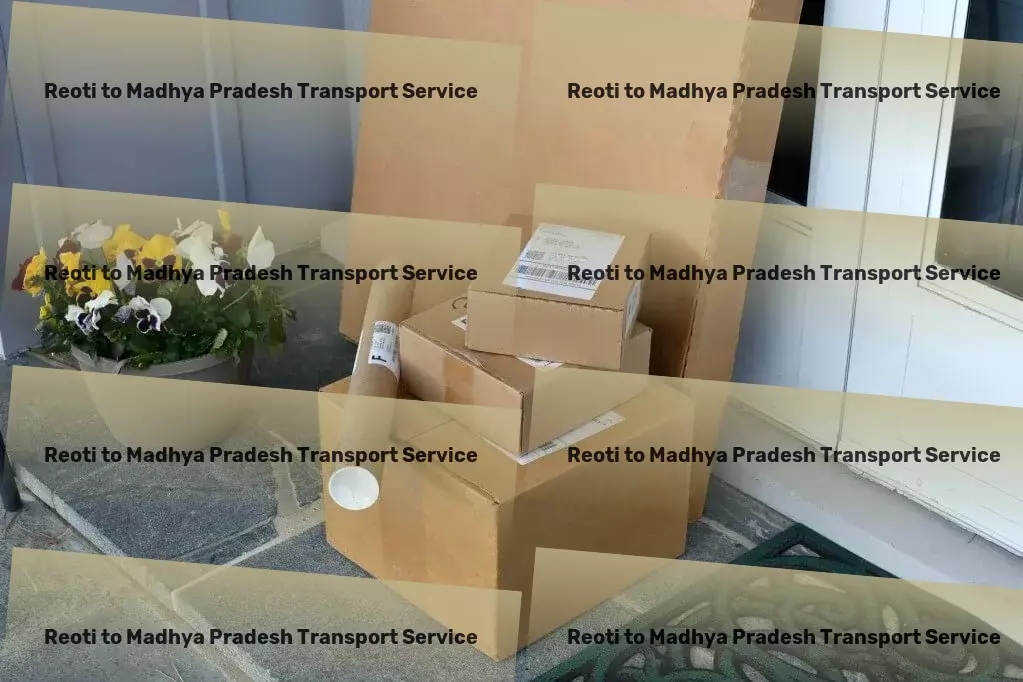 Reoti to Madhya Pradesh Transport Innovative transport and logistics solutions