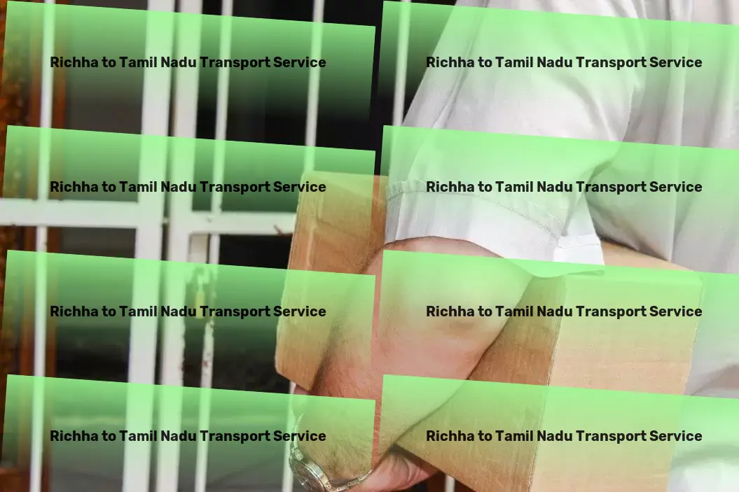 Richha to Tamil Nadu Transport Your reliable solution for all Indian logistics needs! - Road freight coordination