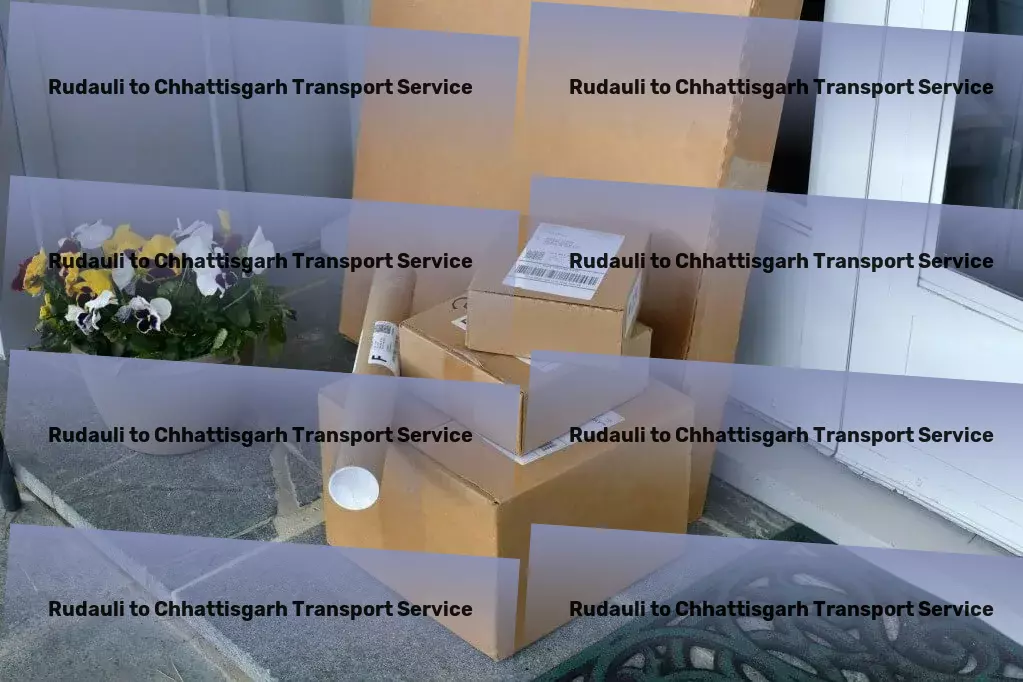 Rudauli to Chhattisgarh Transport Full-scale goods shipment services