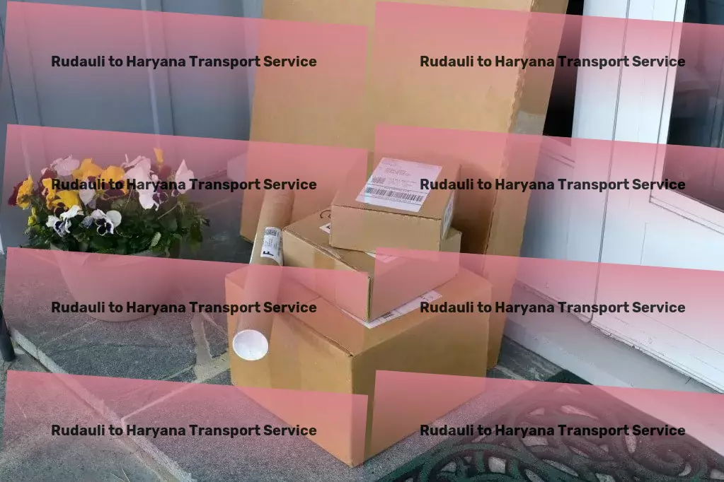 Rudauli to Haryana Transport Precision in transport services, tailored for the Indian market! - Fast freight logistics