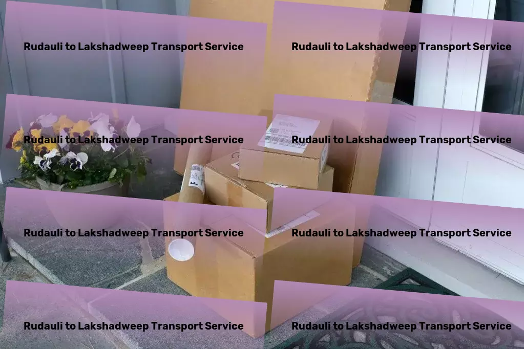 Rudauli to Lakshadweep Transport Driving growth with our Indian transport solutions! - Nationwide furniture movers