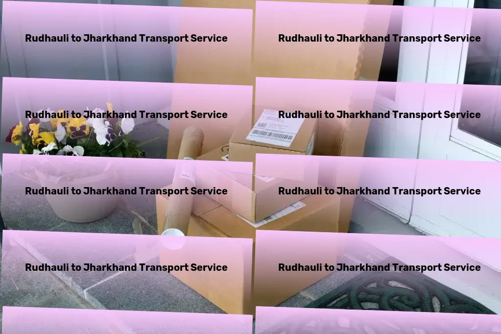 Rudhauli to Jharkhand Transport Optimize your shipping strategy with our insights and experience! - Express industrial shipping