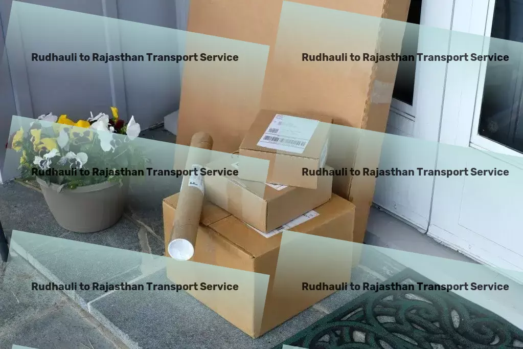 Rudhauli to Rajasthan Transport Every shipment treated as top priority - That's our promise. - National road cargo services