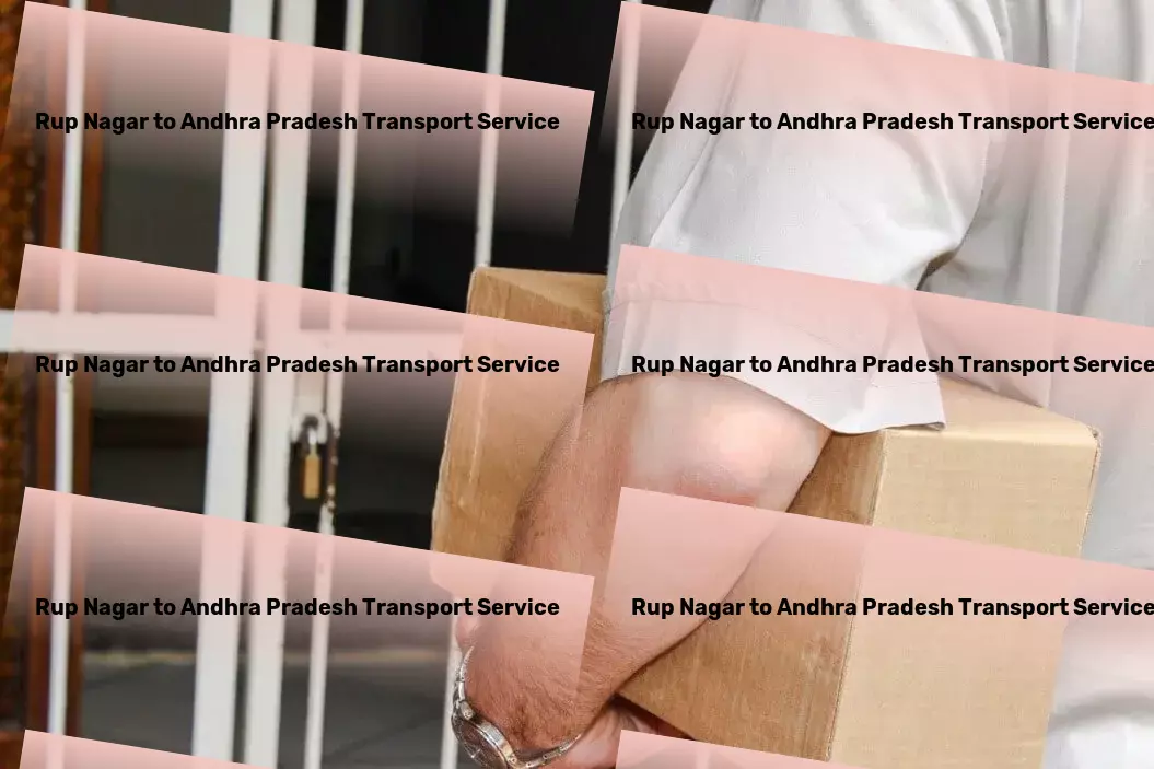 Rup Nagar to Andhra Pradesh Transport Elevating the standards of freight forwarding services! - Rapid transport