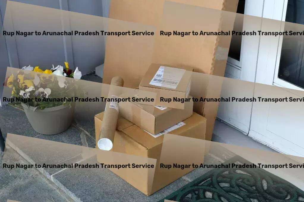 Rup Nagar to Arunachal Pradesh Transport Streamlined transport solutions for a dynamic Indian market! - Comprehensive freight transport