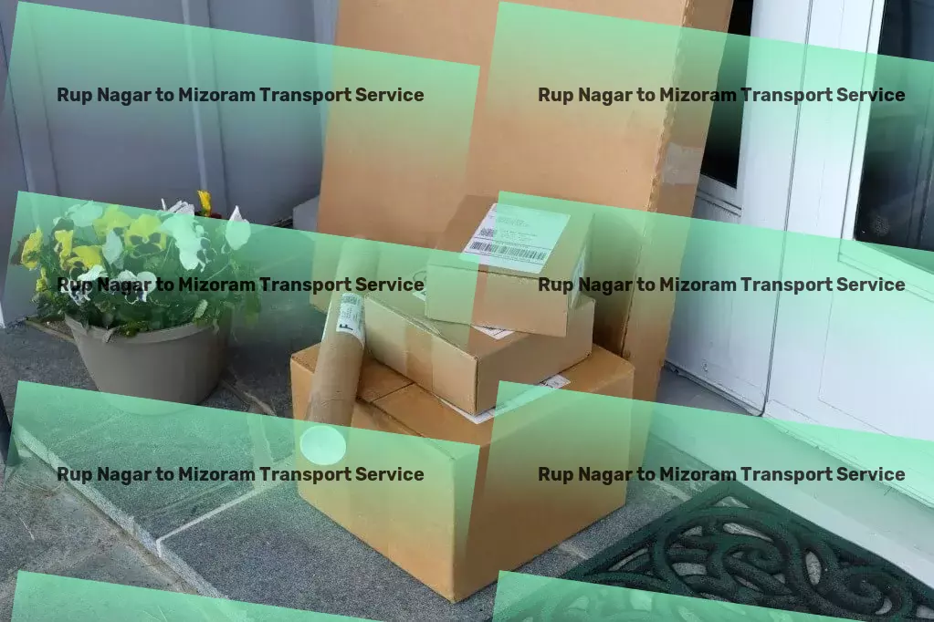 Rup Nagar to Mizoram Transport Trust us to take your goods anywhere in India! - High-speed package services