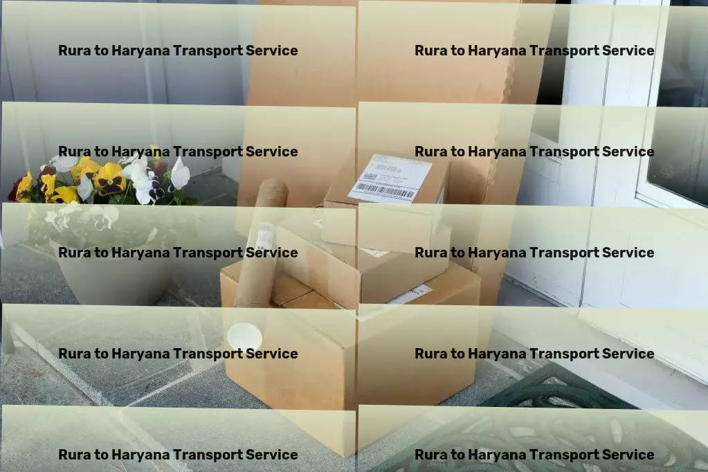 Rura to Haryana Transport Fast furniture delivery