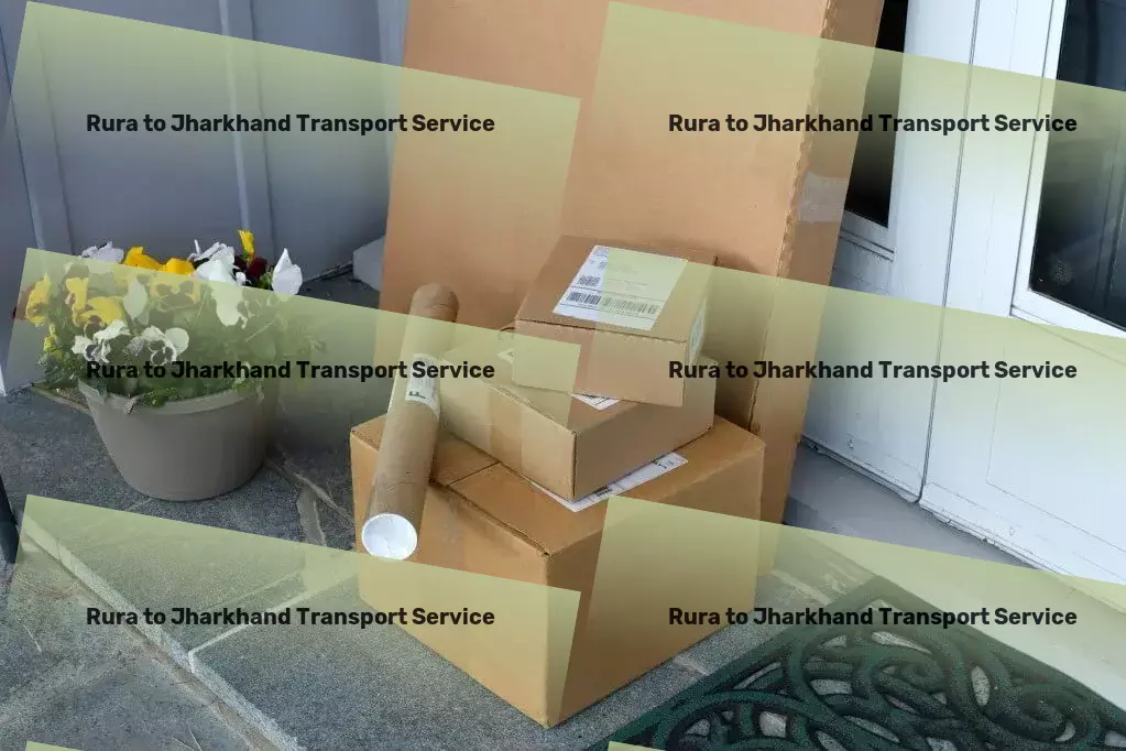 Rura to Jharkhand Transport Specialized package shipment