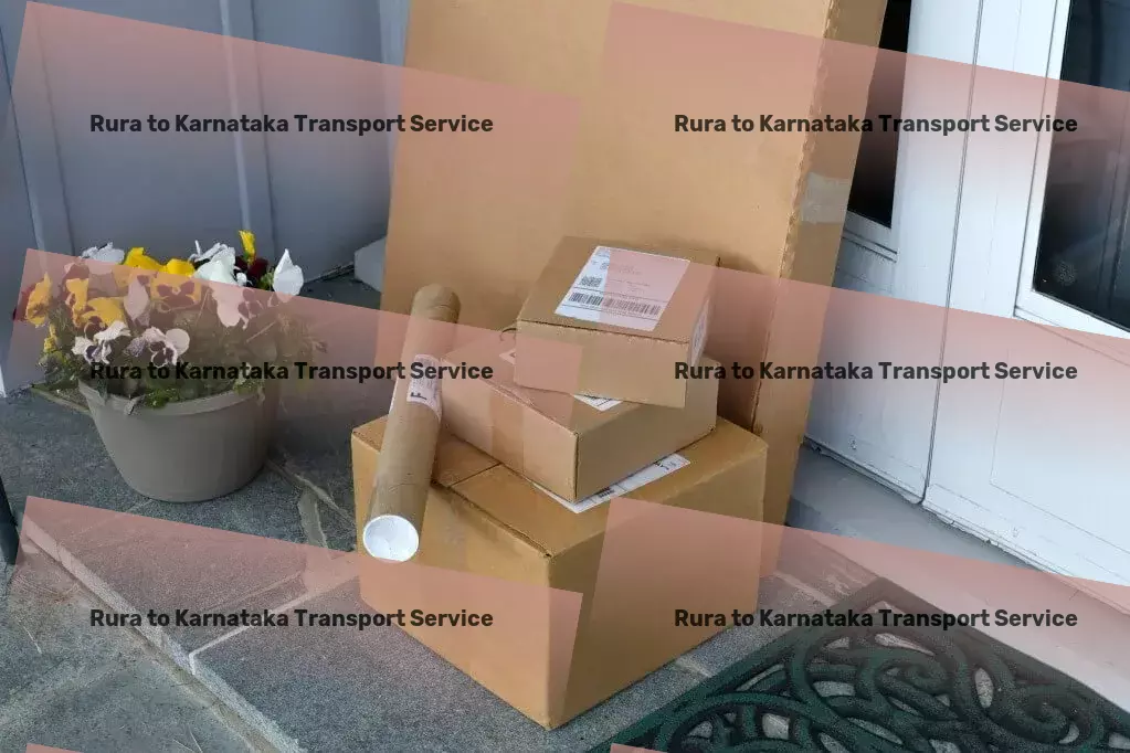 Rura to Karnataka Transport Effortless freight forwarding to meet your needs! - Door-to-door transport solutions