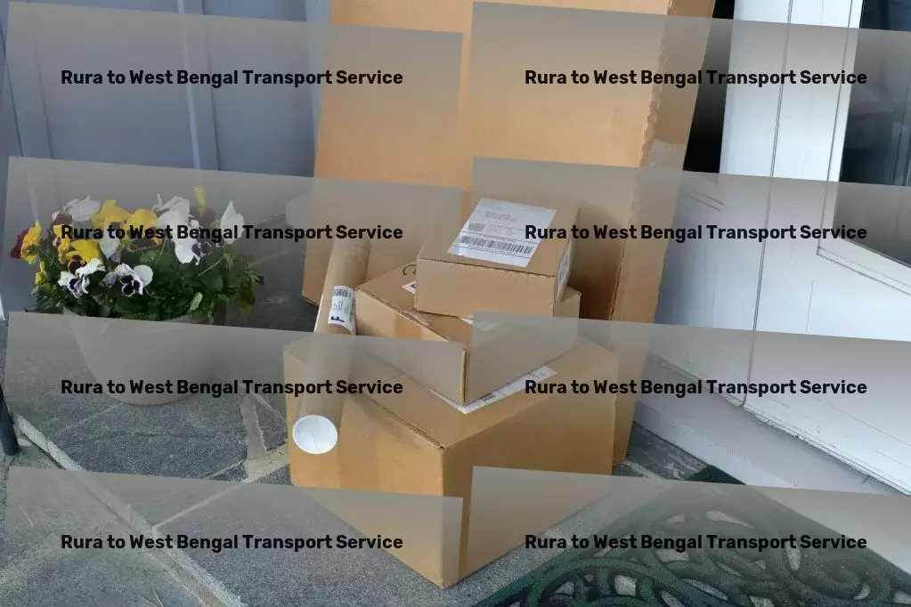 Rura to West Bengal Transport Expert advice for efficient goods management and transportation! - Custom door-to-door delivery