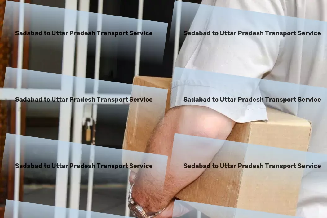 Sadabad to Uttar Pradesh Transport Local goods forwarding services