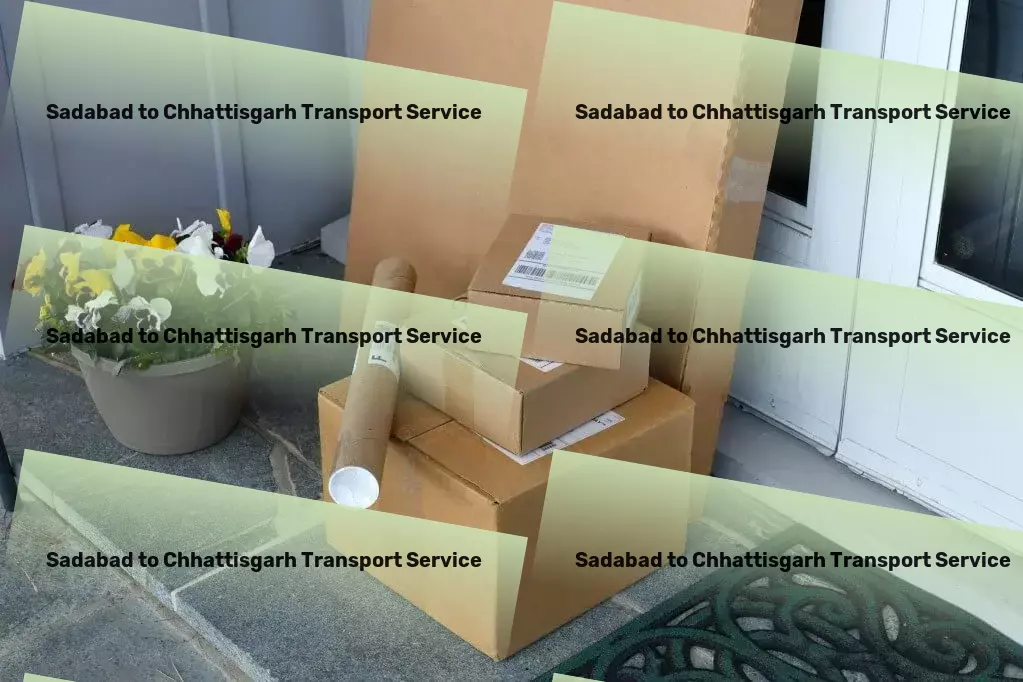 Sadabad to Chhattisgarh Transport High-capacity goods services