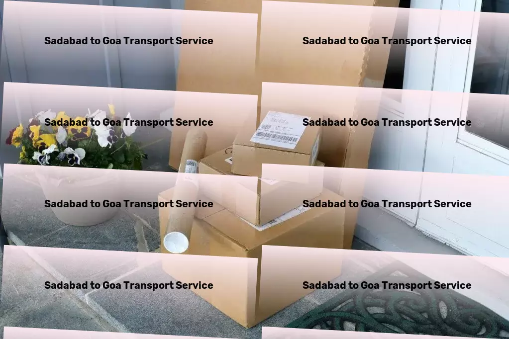 Sadabad to Goa Transport Excellence in each step of goods transportation across India! - Logistics for parcel freight