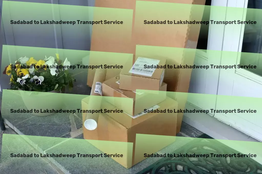 Sadabad to Lakshadweep Transport Express cargo solutions