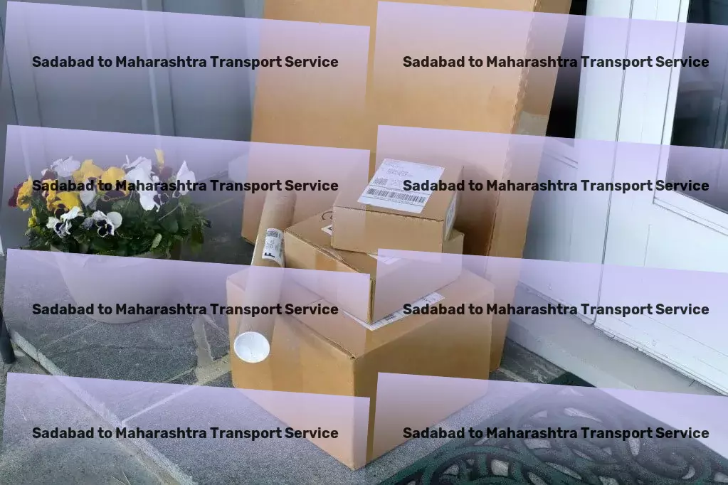 Sadabad to Maharashtra Transport Personalized goods shipment