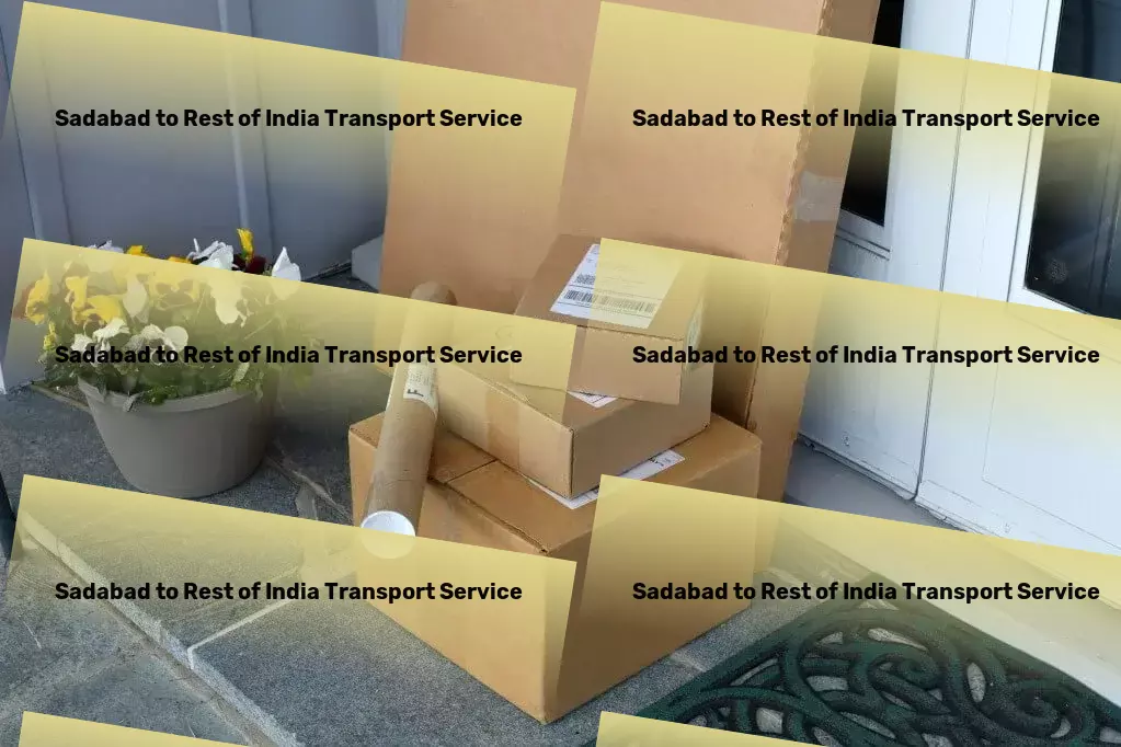 Sadabad to Rest Of India Transport Uniting territories with seamless transportation solutions! - Direct freight services