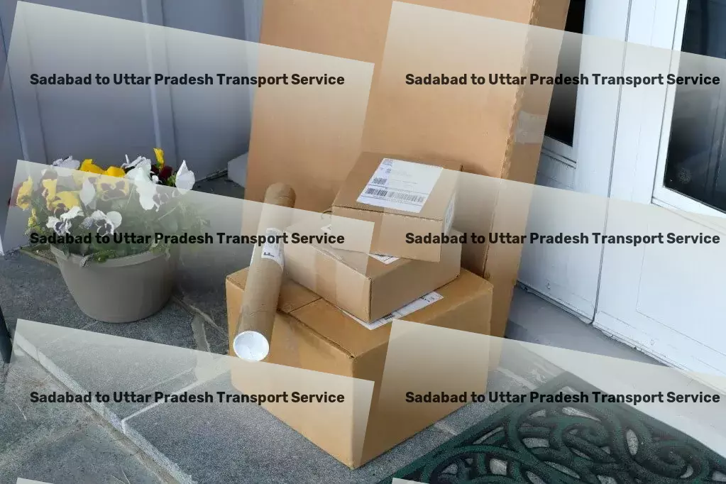 Sadabad to Uttar Pradesh Transport Experience luxury living with our exclusive listings! - Express road freight solutions