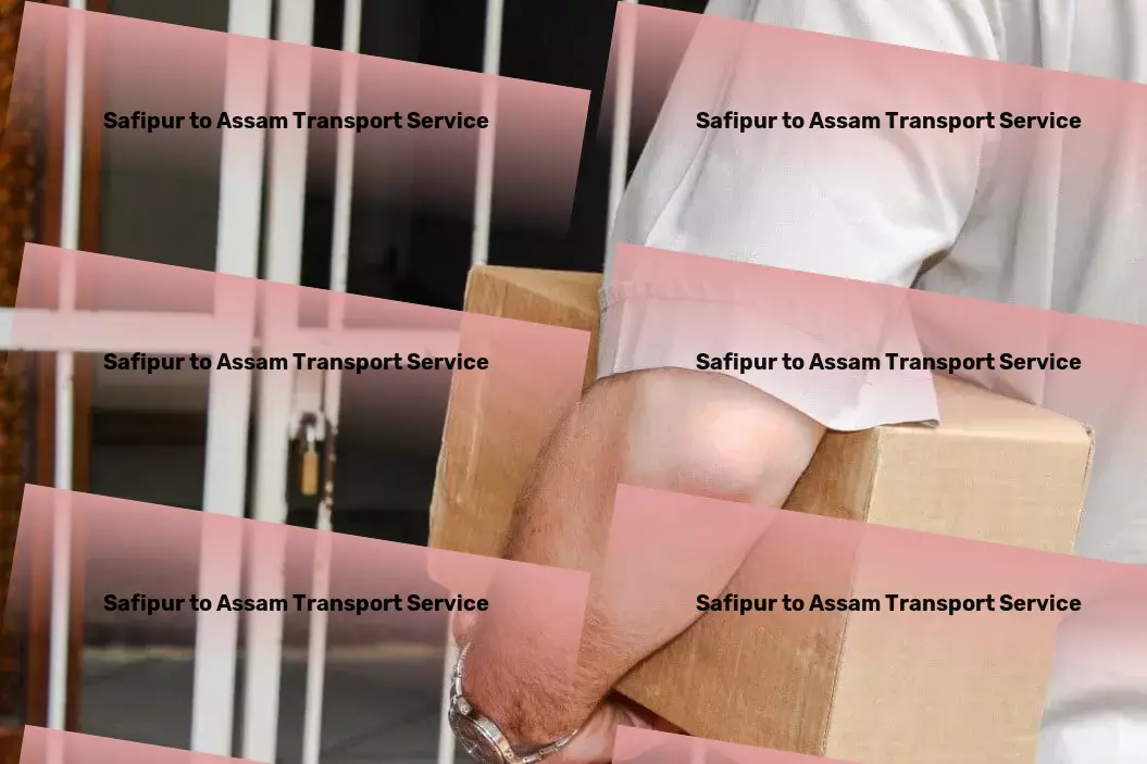 Safipur to Assam Transport Local freight services