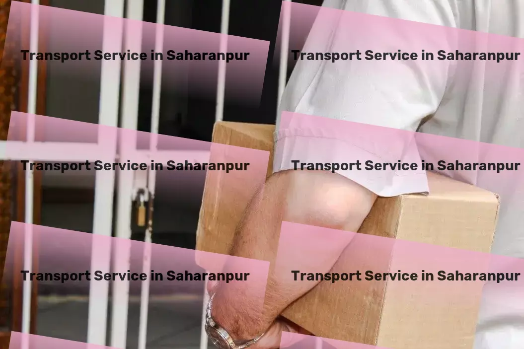 Household Goods Transport in Saharanpur, Uttar Pradesh (UP) Your logistic demands met with our innovative Indian solutions! - Nationwide goods shipping