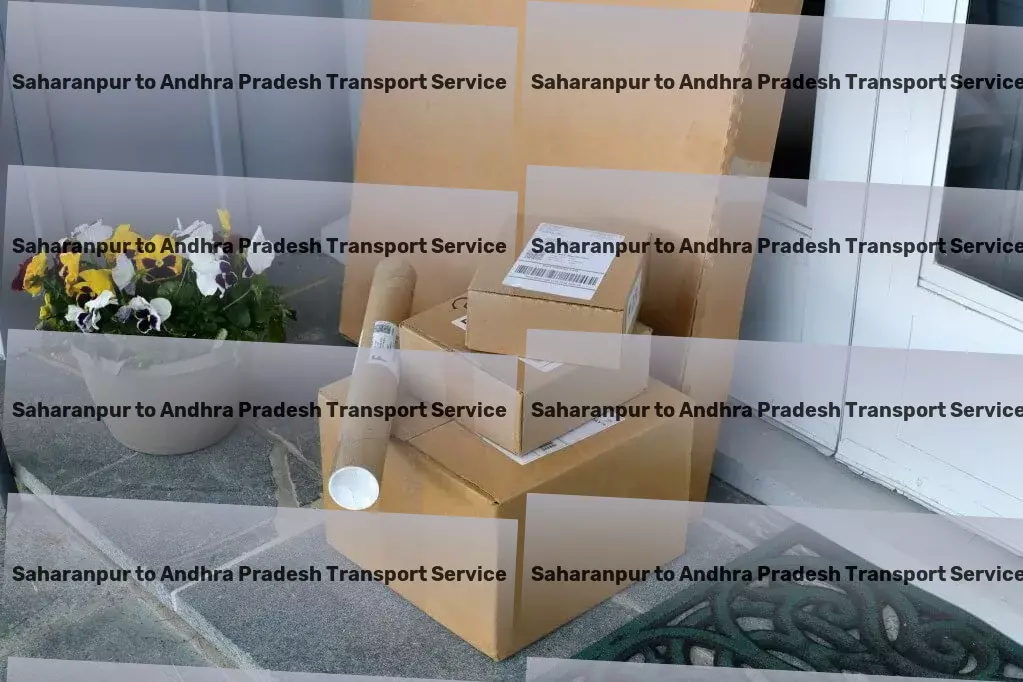 Saharanpur to Andhra Pradesh Transport Inter-state cargo delivery