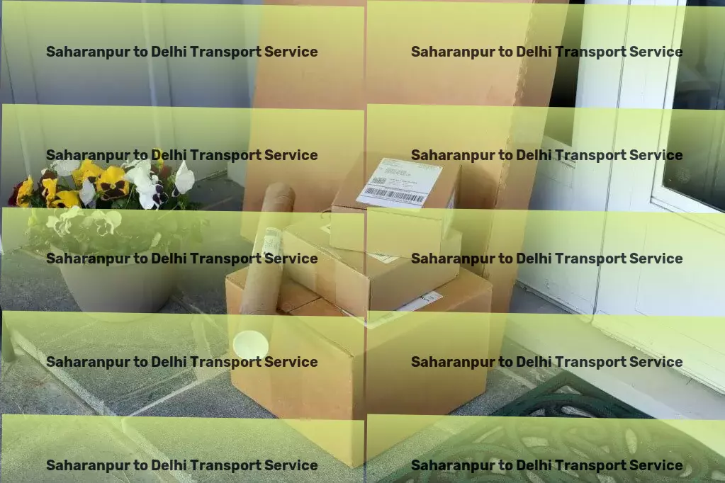 Saharanpur to Delhi Transport Inter-city cargo services