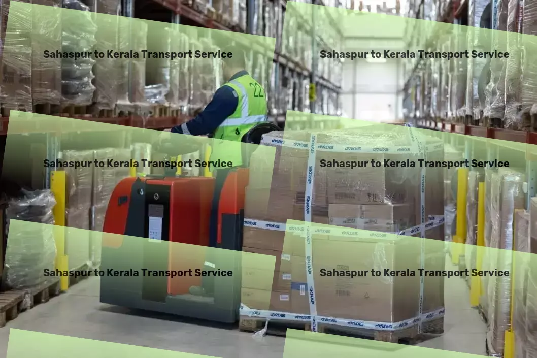 Sahaspur to Kerala Transport Experience logistical excellence on all routes within India! - Customized goods logistics