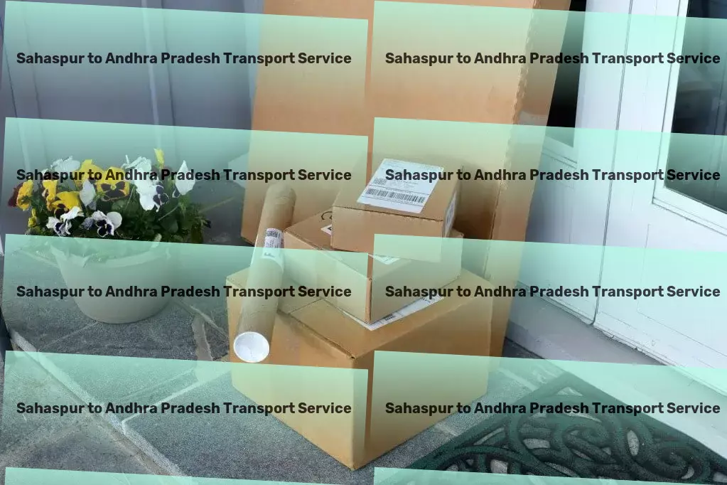 Sahaspur to Andhra Pradesh Transport Superior transport services catered to the Indian market. - Expedited package services