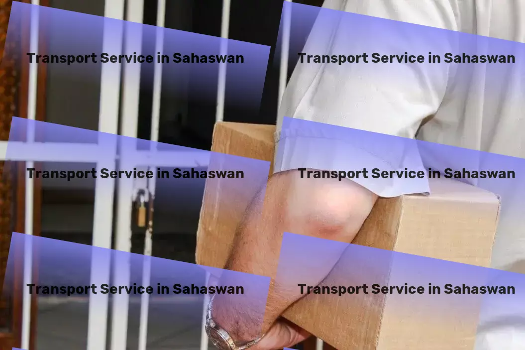 Packers And Movers in Sahaswan, Uttar Pradesh (UP) Unlock the secrets to flawless beauty and wellness! - Nationwide parcel delivery