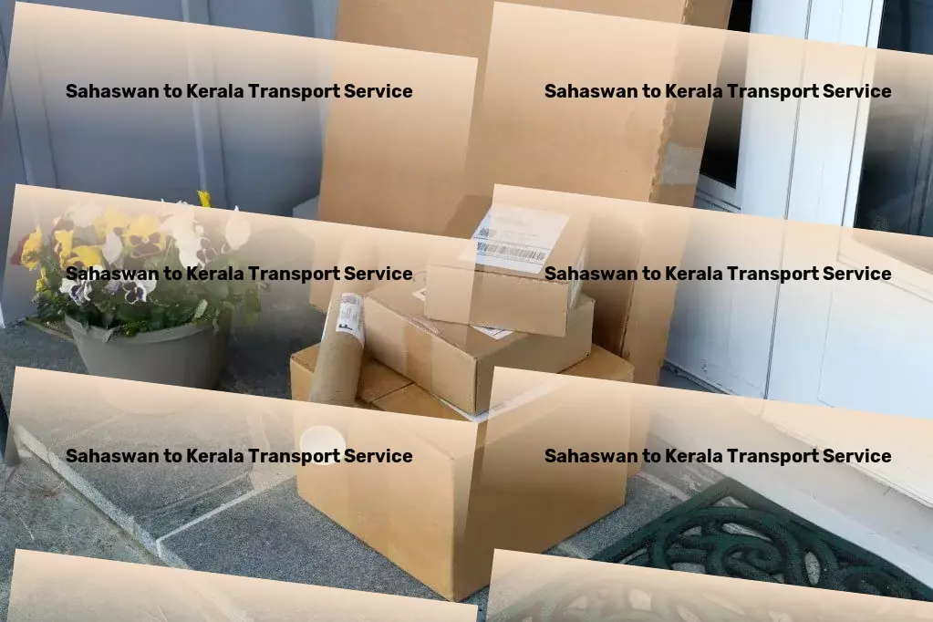 Sahaswan to Kerala Transport Your logistic demands met with our innovative Indian solutions! - Nationwide trucking services