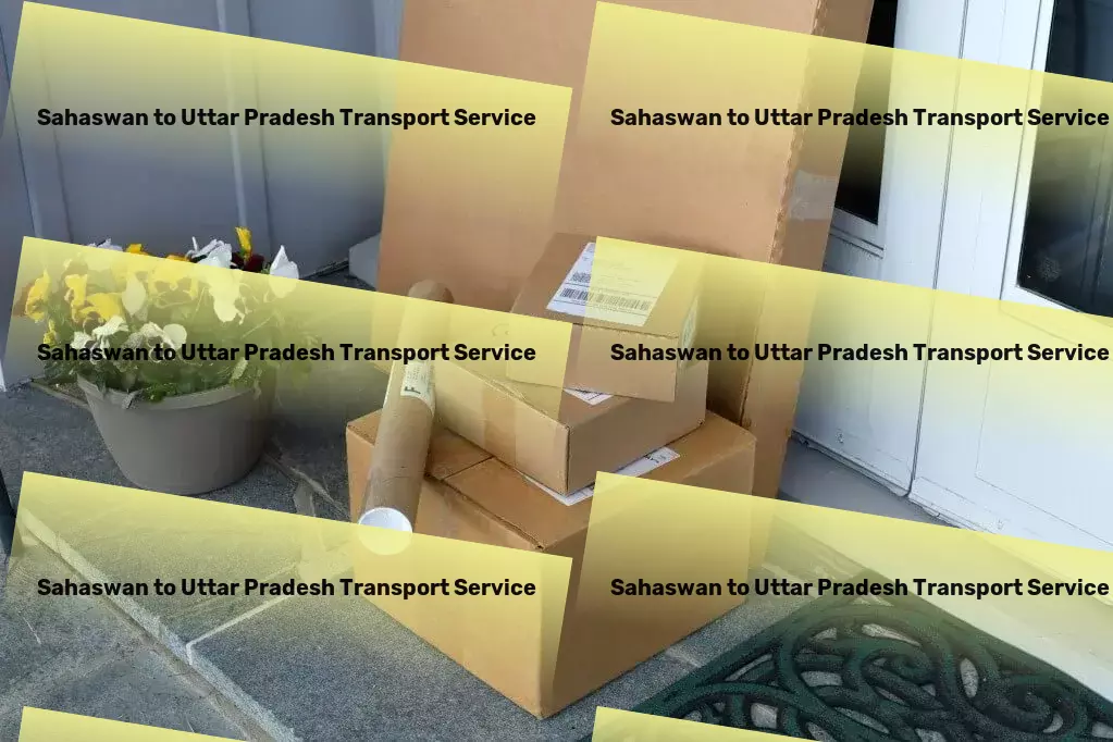 Sahaswan to Uttar Pradesh Transport Fast, reliable, and seamless transportation within India. - Local transport services