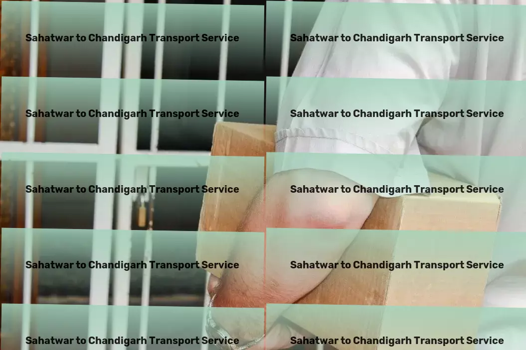 Sahatwar to Chandigarh Transport Your logistic demands met with our innovative Indian solutions! - Efficient freight logistics