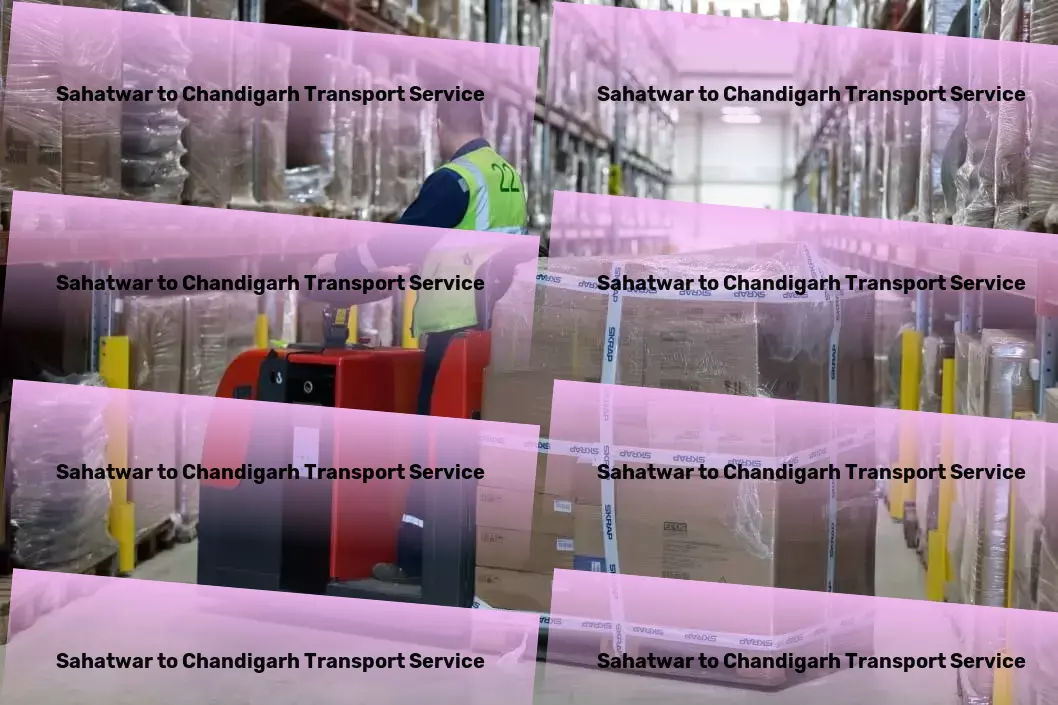 Sahatwar to Chandigarh Transport Nationwide logistics provider