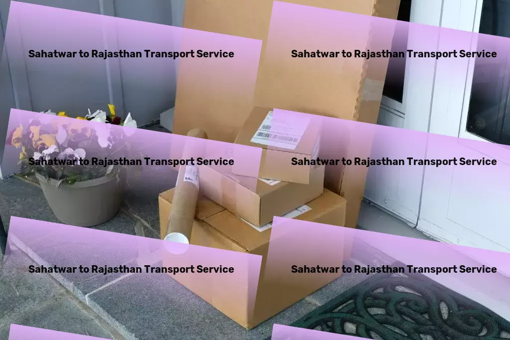 Sahatwar to Rajasthan Transport Multi-regional goods services